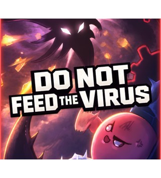 DO NOT FEED THE VIRUS Steam Key GLOBAL